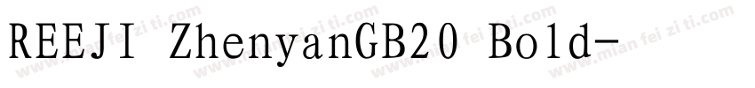 REEJI ZhenyanGB20 Bold字体转换